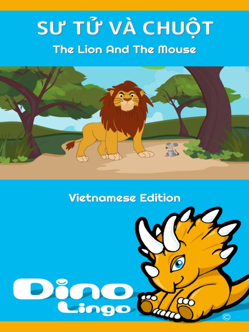 Title details for SƯ TỬ VÀ CHUỘT / The Lion and the Mouse by Dino Lingo - Available